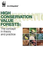 High Conservation Value Forests: The concept in theory and practice / &copy;: WWF-Canon